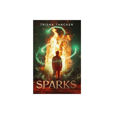 Sparks - (Ablaze) by Trisha Thacker (Paperback)