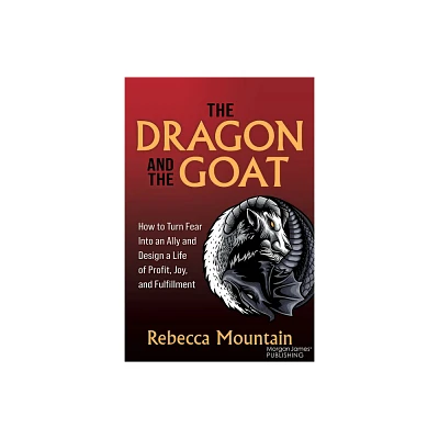 The Dragon and the Goat - by Rebecca Mountain (Paperback)