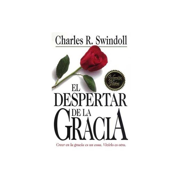 El Despertar de La Gracia - by Charles R Swindoll & Grupo Nelson (Paperback)