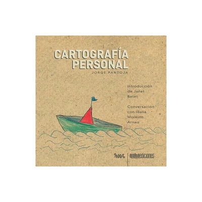 Cartografa personal - (Fluxus) by Jorge Pantoja (Paperback)