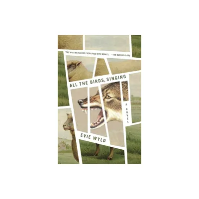 All the Birds, Singing - by Evie Wyld (Paperback)