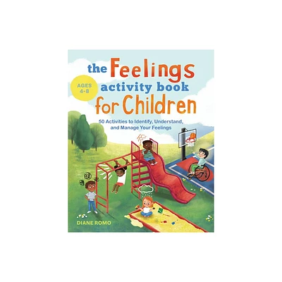 The Feelings Activity Book for Children - by Diane Romo (Paperback)