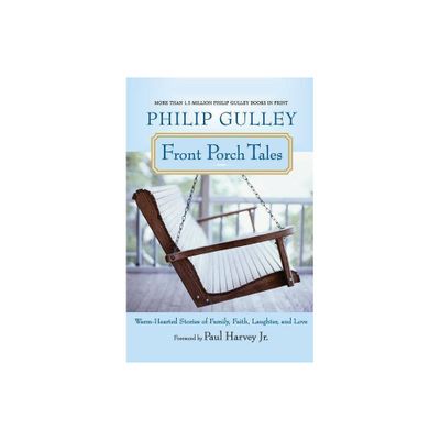 Front Porch Tales - by Philip Gulley (Paperback)
