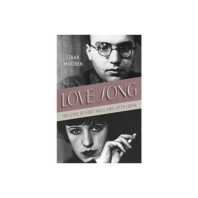 Love Song - by Ethan Mordden (Hardcover)