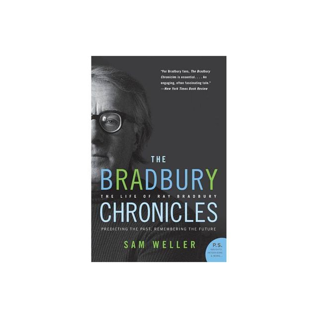 The Bradbury Chronicles - Annotated by Sam Weller (Paperback)