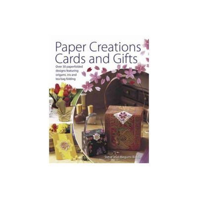 Paper Creations Cards and Gifts - by Steve Biddle & Megumi Biddle (Paperback)