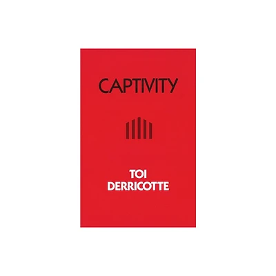 Captivity - (Pitt Poetry) by Toi Derricotte (Paperback)