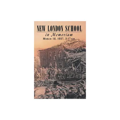 New London School - by Lori Olson & Lori ONeal (Paperback)