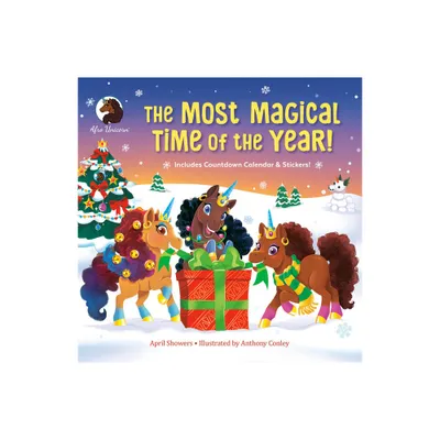 The Most Magical Time of the Year! - (Afro Unicorn) by April Showers (Hardcover)