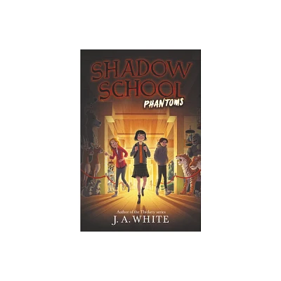 Shadow School #3: Phantoms - by J a White (Paperback)