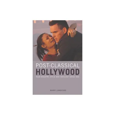 Post-Classical Hollywood - by Barry Langford (Paperback)