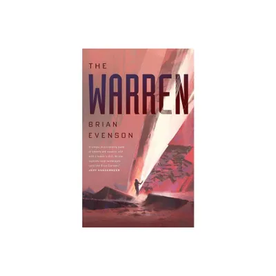 The Warren - by Brian Evenson (Paperback)