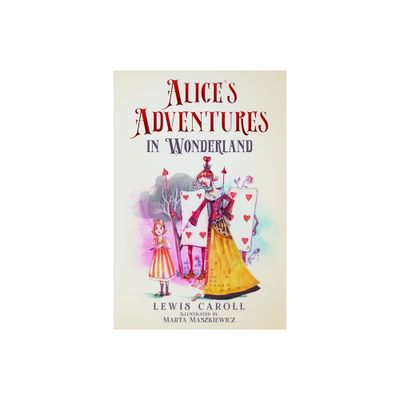 Alices Adventures in Wonderland (Illustrated by Marta Maszkiewicz) - by Lewis Carroll (Paperback)