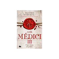 Una Reina Al Poder / A Queen in Power. the Medicis III - (Los Medici) by Matteo Strukul (Paperback)