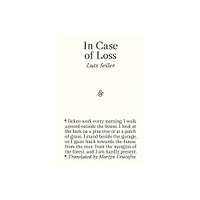 In Case of Loss - by Lutz Seiler Seiler (Paperback)