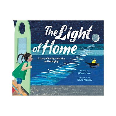 The Light of Home: A Story of Family, Creativity, and Belonging - by Diana Farid (Hardcover)