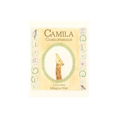 Camila Camelopardalis - by Milagros Welt (Paperback)