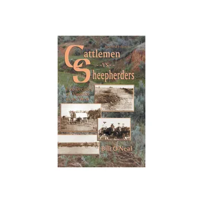 Cattlemen Vs Sheepherders - by Bill ONeal (Paperback)