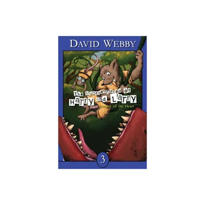 The Misadventures Of Harry and Larry - (The Misadventures of Harry and Larry) by David Webby (Paperback)