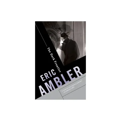 The Dark Frontier - by Eric Ambler (Paperback)