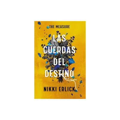 The Measure: Las Cuerdas del Destino - by Nikki Erlick (Paperback)