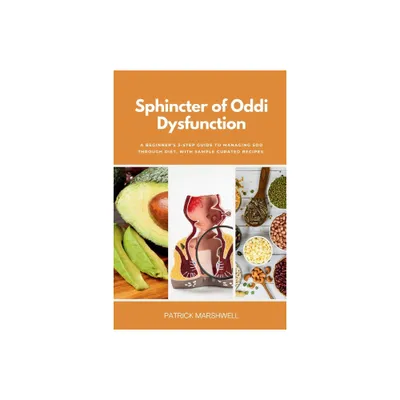 Sphincter of Oddi Dysfunction - by Patrick Marshwell (Paperback)