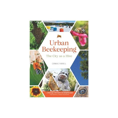 Urban Beekeeping - by Cormac Farrell Farrell (Hardcover)