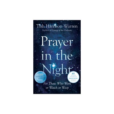 Prayer in the Night - by Tish Harrison Warren (Hardcover)