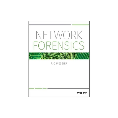 Network Forensics - by Ric Messier (Paperback)