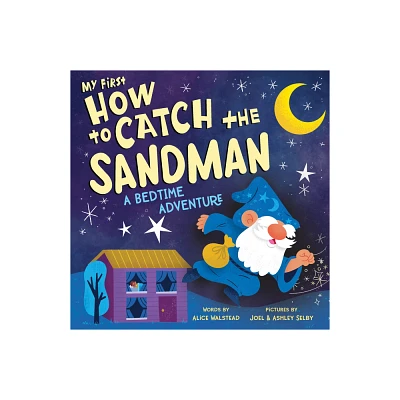 My First How to Catch the Sandman - by Alice Walstead (Board Book)