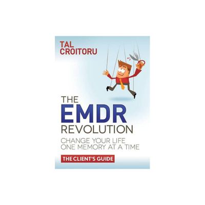 The Emdr Revolution - by Tal Croitoru (Paperback)