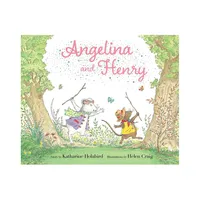 Angelina and Henry - (Angelina Ballerina) by Katharine Holabird (Hardcover)