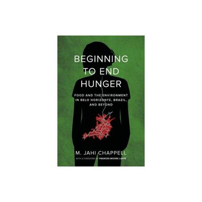 Beginning to End Hunger - by M Jahi Chappell (Paperback)