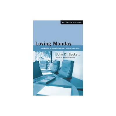 Loving Monday - by John D Beckett (Paperback)