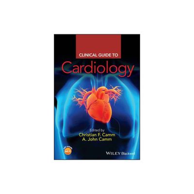 Clinical Guide to Cardiology - (Clinical Guides) by Christian Fielder Camm & A John Camm (Paperback)