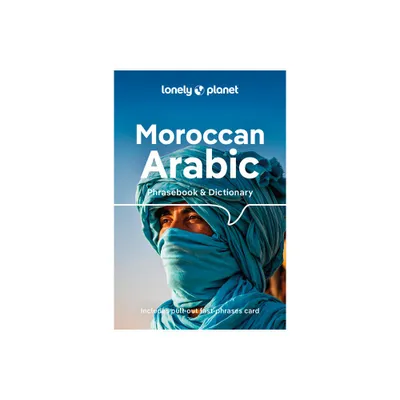 Lonely Planet Moroccan Arabic Phrasebook & Dictionary - 5th Edition by Bichr Andjar & Dan Bacon & Abdennabi Benchehda (Paperback)