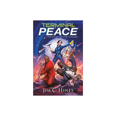 Terminal Peace - (Janitors of the Post-Apocalypse) by Jim C Hines (Hardcover)