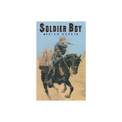 Soldier Boy - by Brian Burks (Paperback)