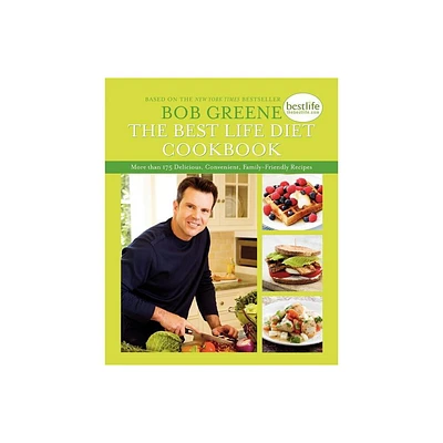 The Best Life Diet Cookbook - by Bob Greene (Paperback)