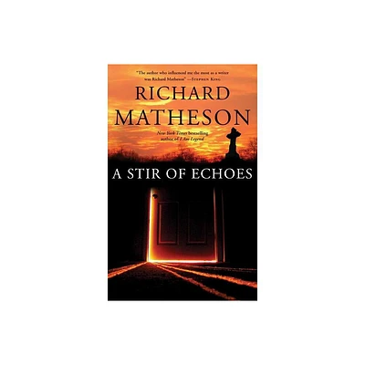 A Stir of Echoes - by Richard Matheson (Paperback)