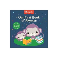 Fisher-Price: Our First Book of Rhymes - (Fisher Price) by Orli Zuravicky & Mattel (Board Book)