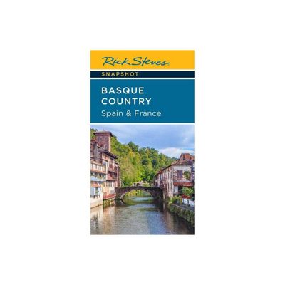 Rick Steves Snapshot Basque Country: Spain & France - 4th Edition (Paperback)