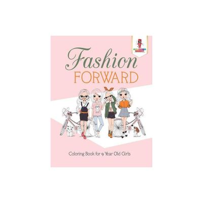 Fashion Forward - by Coloring Bandit (Paperback)