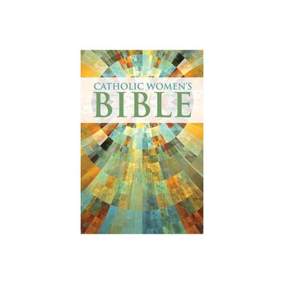 Catholic Womens Bible-NABRE - by Ardella Crawford & Woodeene Koenig-Bricker & Sarah Reinhard & Zoe Romanowsky Saint-Paul & Mary Elizabeth Sperry