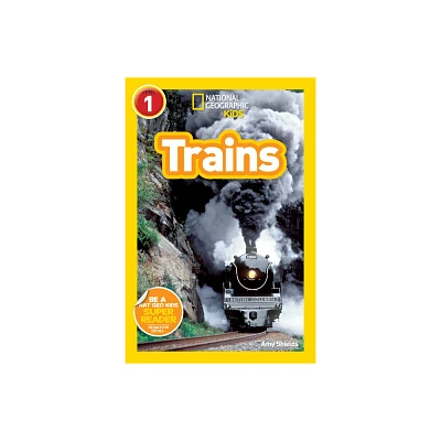 Trains (National Geographic Kids Readers, Level 1) - by Amy Shields (Paperback)