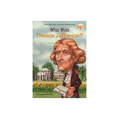 Who Was Thomas Jefferson? - (Who Was?) by Dennis Brindell Fradin & Who Hq (Paperback)