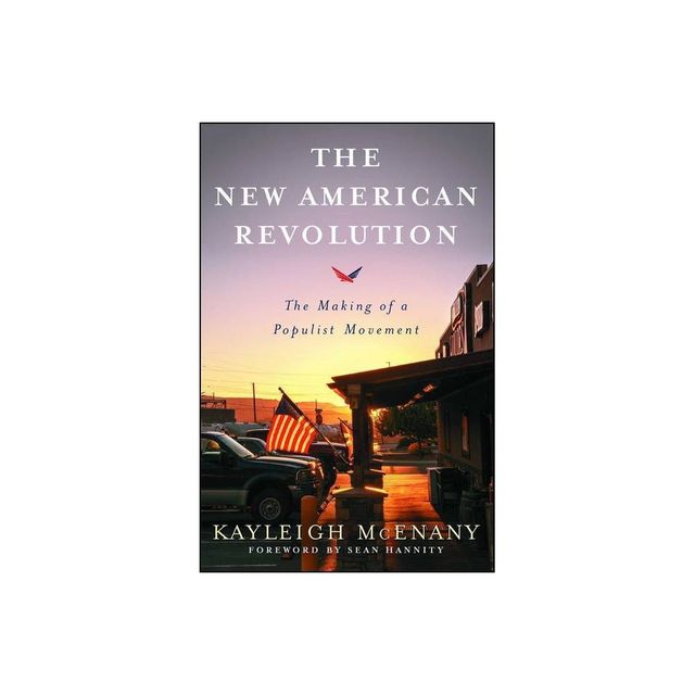 The New American Revolution - by Kayleigh McEnany (Paperback)