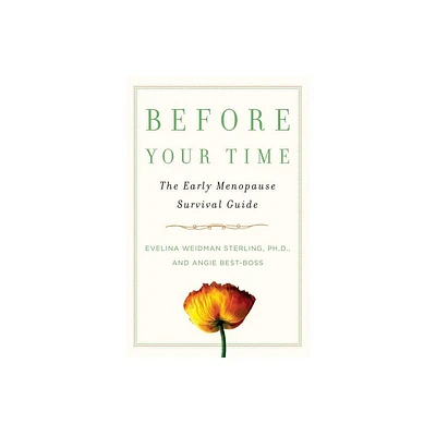 Before Your Time - by Evelina Weidman Sterling & Angie Best-Boss (Paperback)