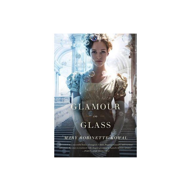 Glamour in Glass - (Glamourist Histories) by Mary Robinette Kowal (Paperback)