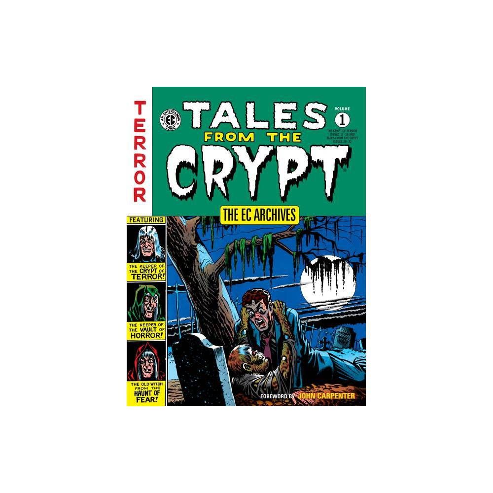 The EC Archives: Tales from the Crypt Volume 1 - by Various (Paperback)